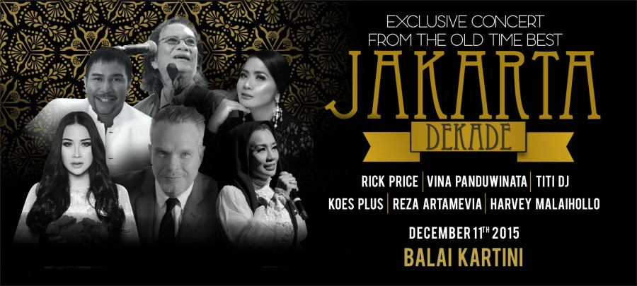Konser Eksklusif Jakarta Dekade 2015: Siap Hadirkan Nostalgia
