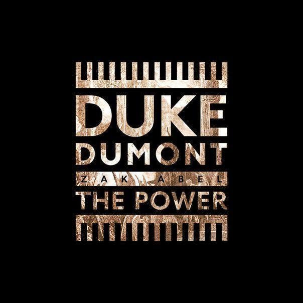 Duke-Dumont-The-Power-ft-Zak-Abel